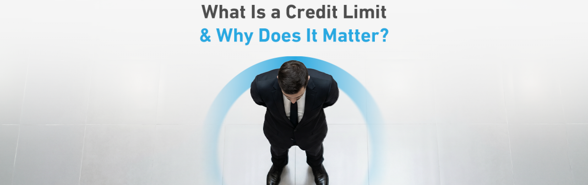 Understanding Credit Limits